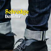 Selvedge Denims