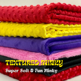 Textured Minky - Super Soft & Fun Minky