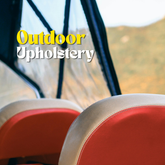 Outdoor Upholstery