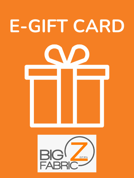 Big Z Fabric - E-Gift Card
