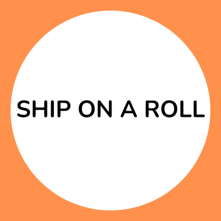 Ship on Roll & Expedited Fulfillment - 0