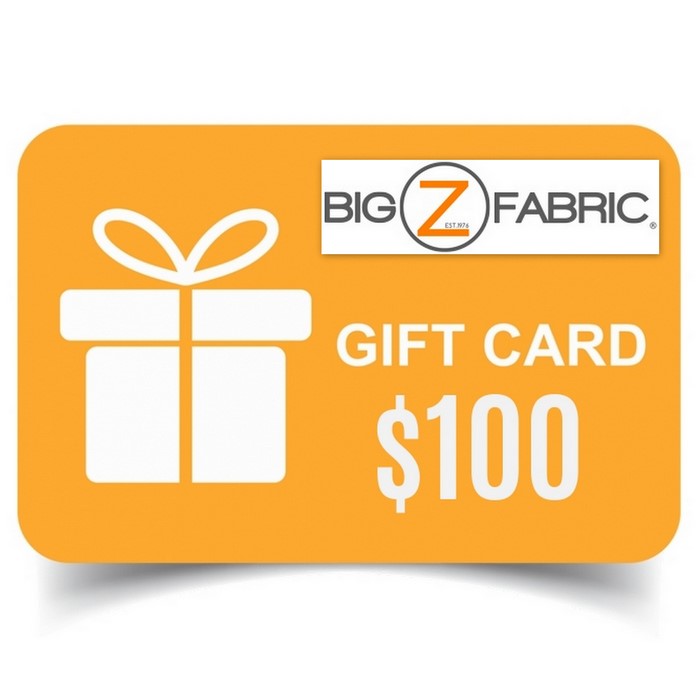 Shop Big Z Fabric EGift Card 100.00 by the Yard